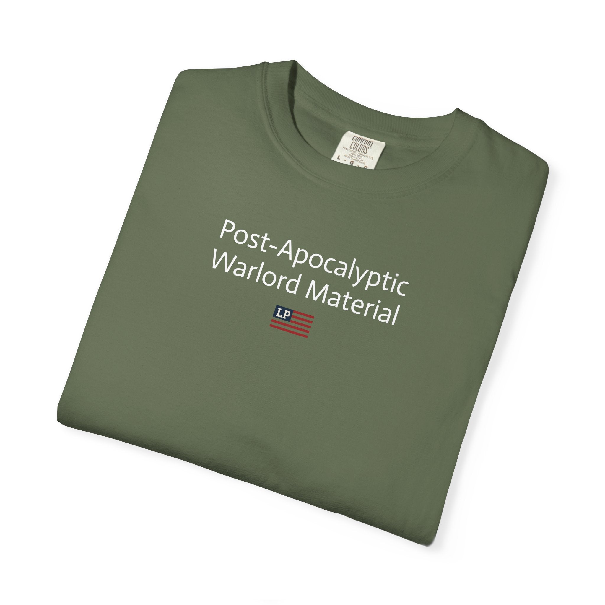 Post-Apocalyptic Warlord Material T-Shirt
